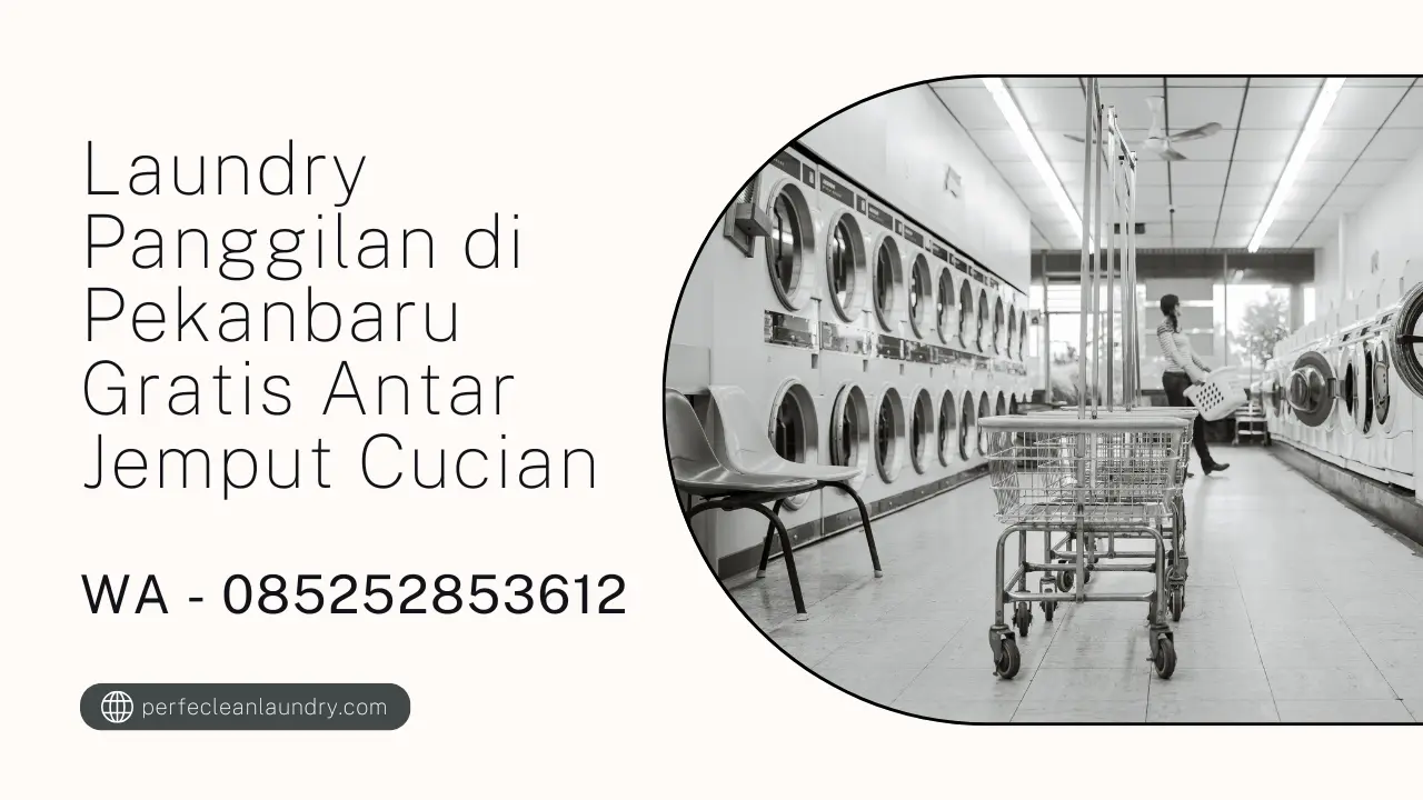 Laundry Panggilan di Pekanbaru