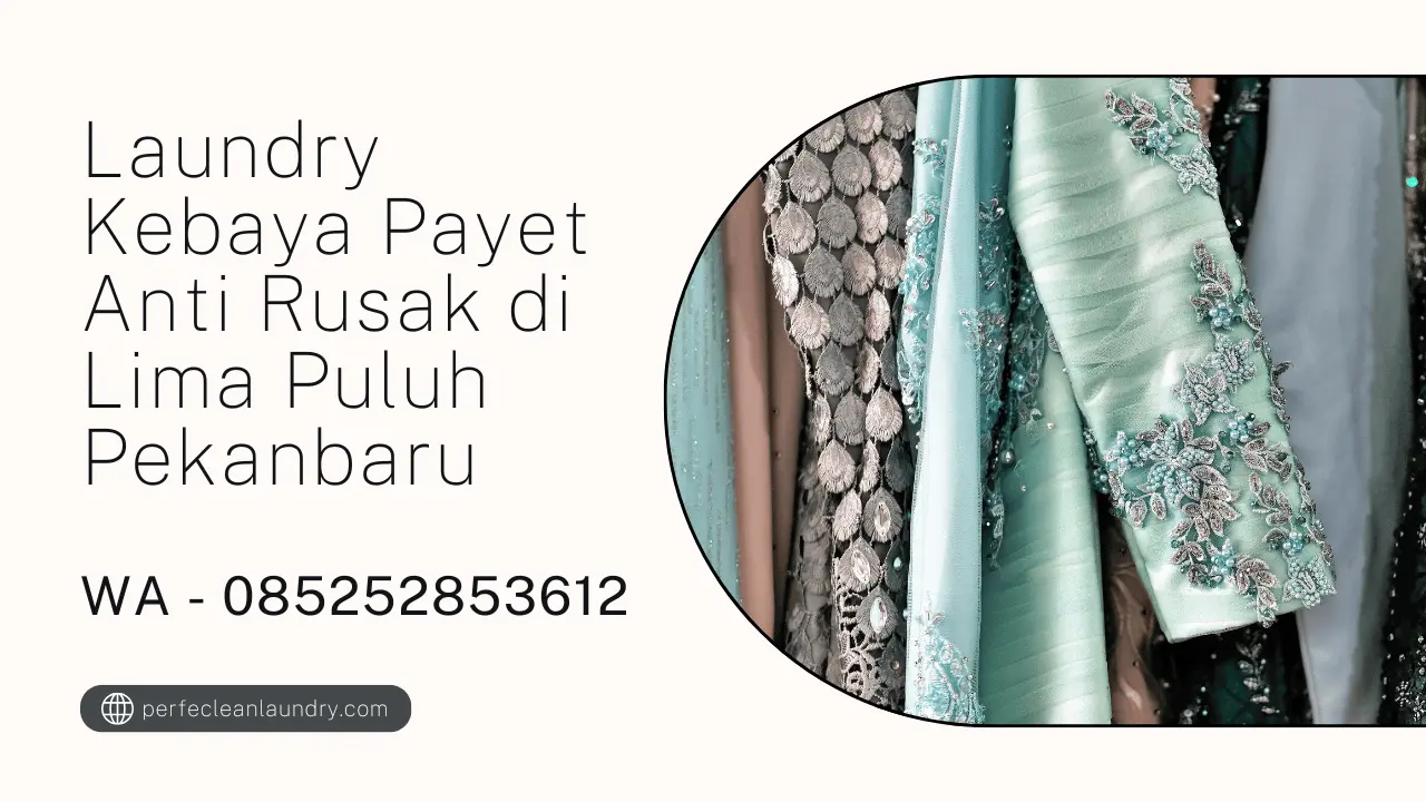 Laundry Kebaya Payet